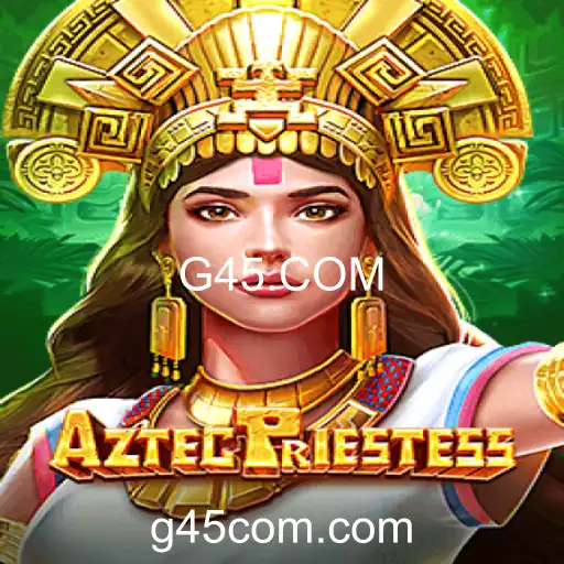 Descubra a Fascinante Jornada em 'AztecPriestess' no G45.COM