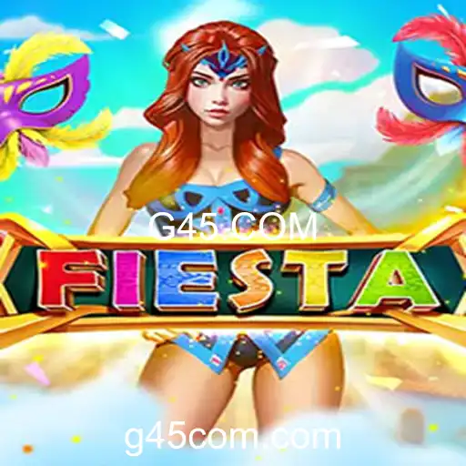 Descubra o Jogo Fiesta e a Plataforma Inovadora G45.COM